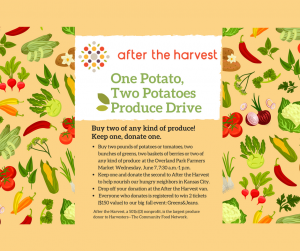 One Potato, Two Potatoes Produce Drive @ Overland Park Farmers Market